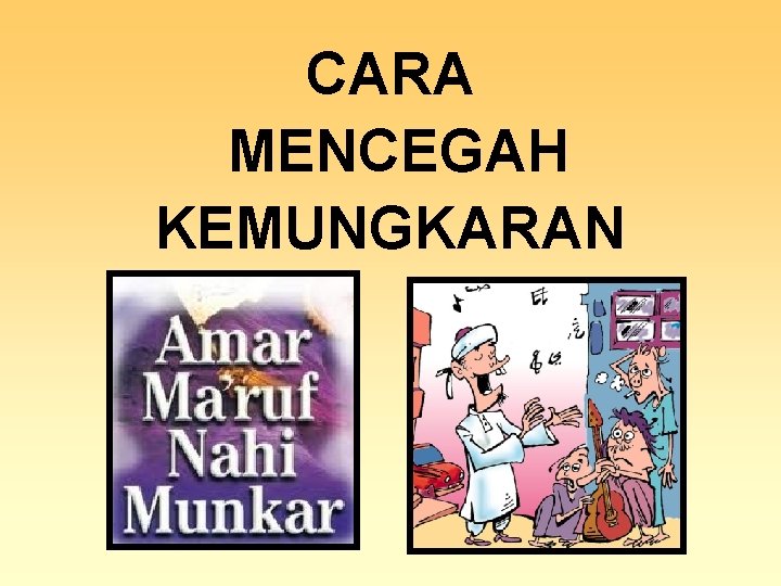 CARA MENCEGAH KEMUNGKARAN 