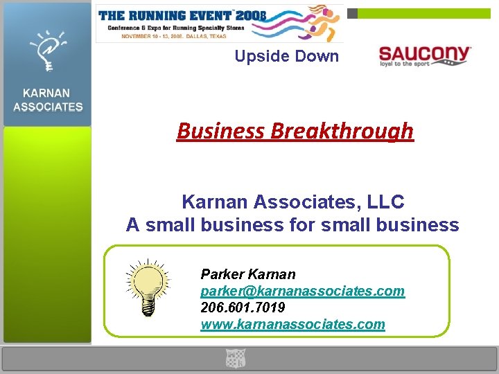 Upside Down Business Breakthrough Karnan Associates, LLC A small business for small business Parker