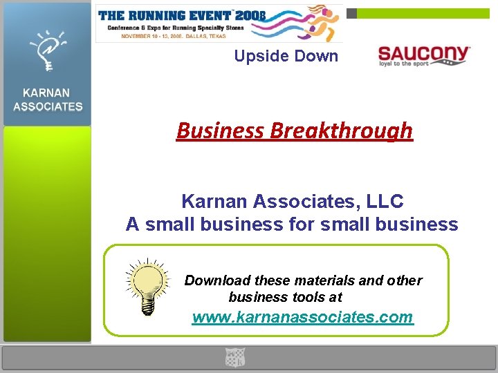Upside Down Business Breakthrough Karnan Associates, LLC A small business for small business Download