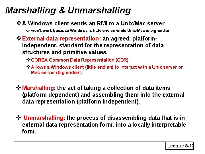 Marshalling & Unmarshalling v. A Windows client sends an RMI to a Unix/Mac server