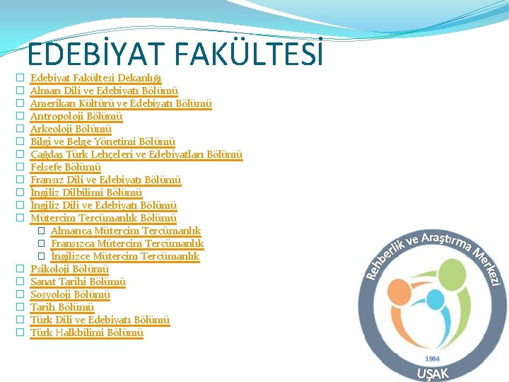 � � � � � EDEBİYAT FAKÜLTESİ Edebiyat Fakültesi Dekanlığı Alman Dili ve Edebiyatı