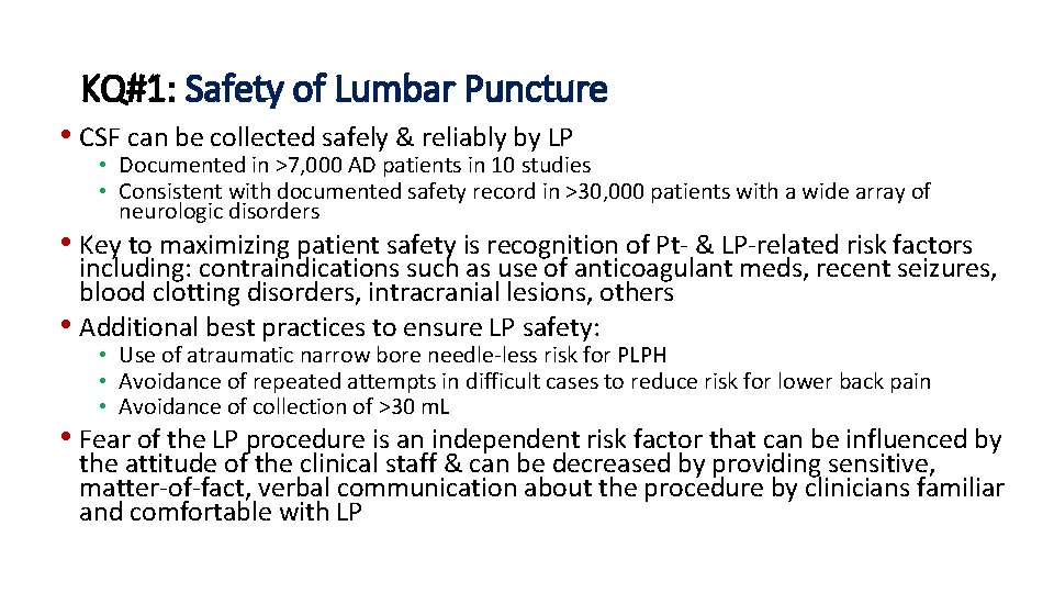 KQ#1: Safety of Lumbar Puncture • CSF can be collected safely & reliably by