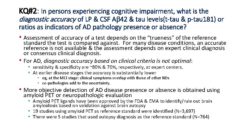 KQ#2: In persons experiencing cognitive impairment, what is the diagnostic accuracy of LP &