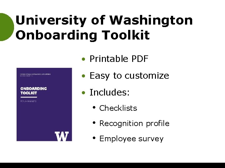 University of Washington Onboarding Toolkit • Printable PDF • Easy to customize • Includes: