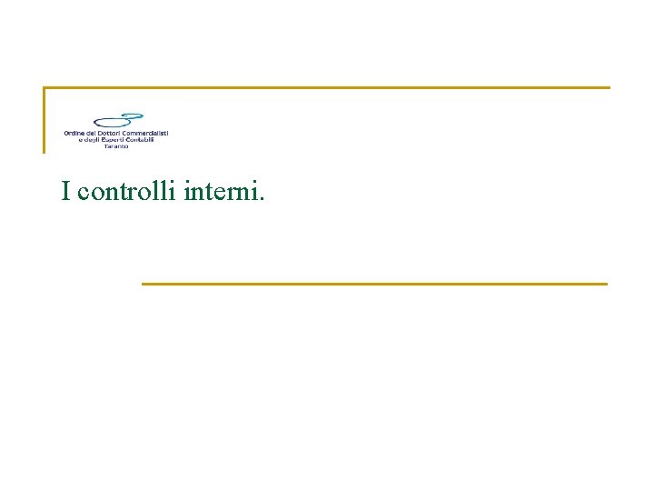 I controlli interni. 