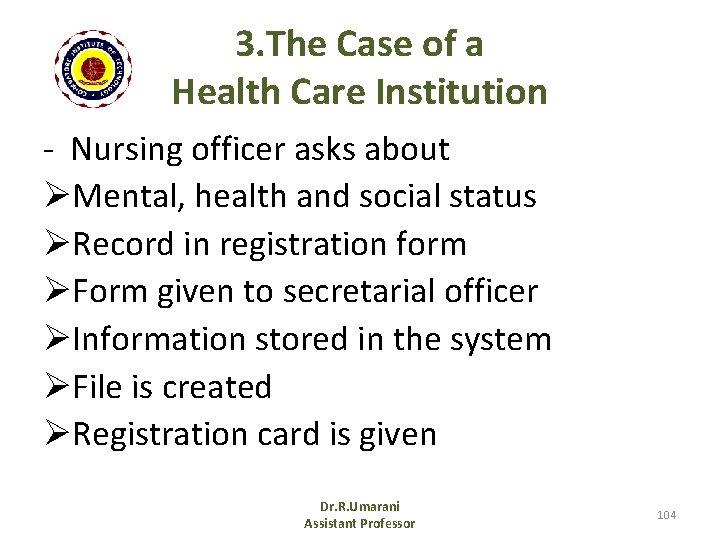3. The Case of a Health Care Institution - Nursing officer asks about ØMental,