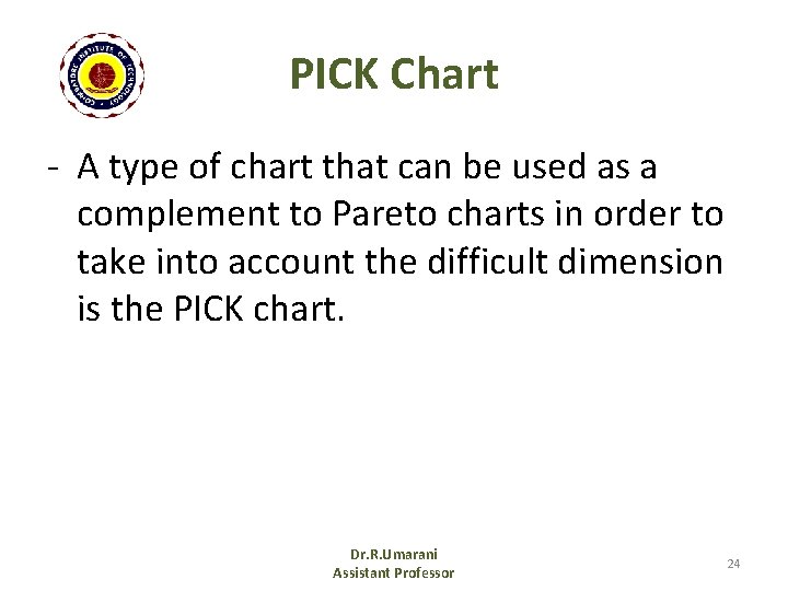 PICK Chart - A type of chart that can be used as a complement