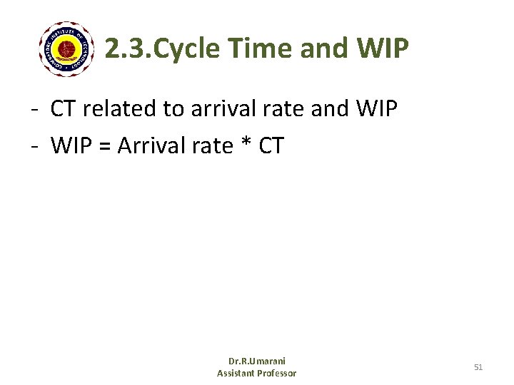 2. 3. Cycle Time and WIP - CT related to arrival rate and WIP