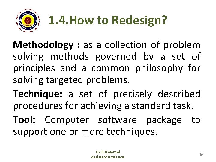 1. 4. How to Redesign? Methodology : as a collection of problem solving methods