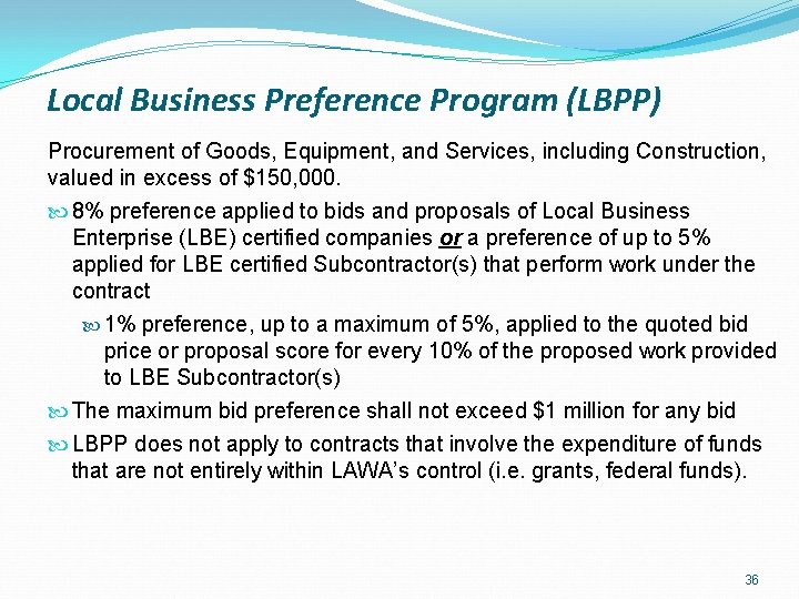 Local Business Preference Program (LBPP) Procurement of Goods, Equipment, and Services, including Construction, valued