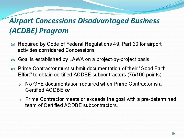 Airport Concessions Disadvantaged Business (ACDBE) Program Required by Code of Federal Regulations 49, Part