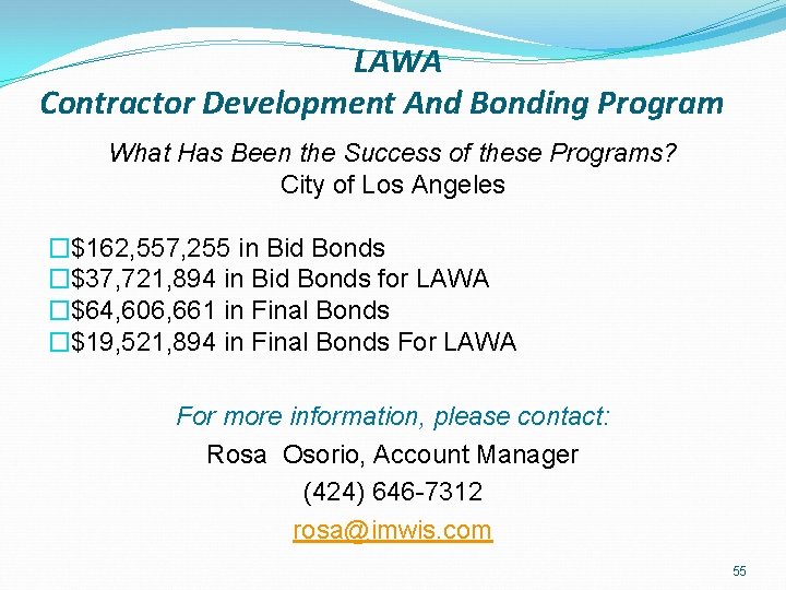 LAWA Contractor Development And Bonding Program What Has Been the Success of these Programs?