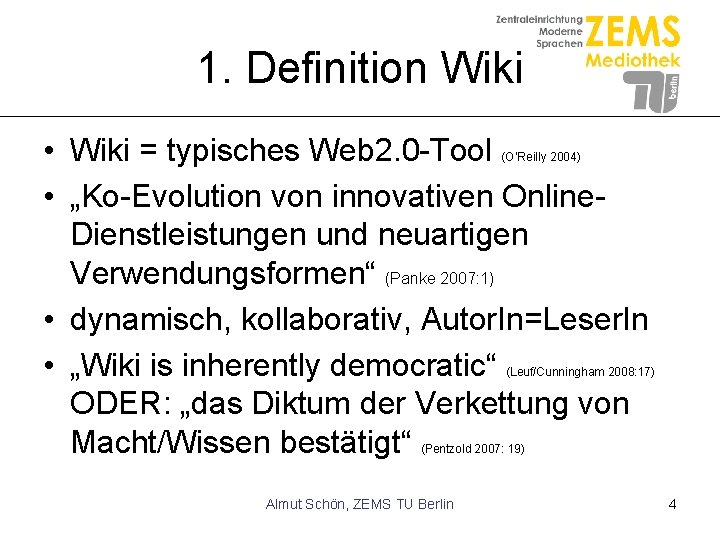 1. Definition Wiki • Wiki = typisches Web 2. 0 -Tool • „Ko-Evolution von