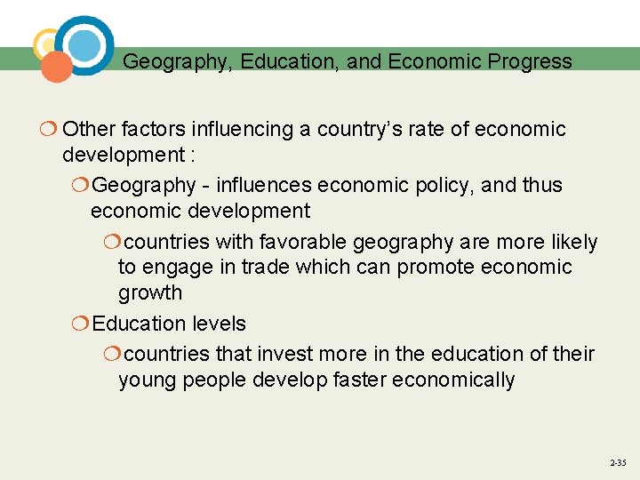 Geography, Education, and Economic Progress ¦ Other factors influencing a country’s rate of economic