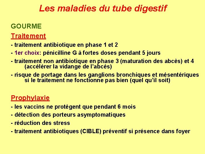 Les maladies du tube digestif GOURME Traitement - traitement antibiotique en phase 1 et