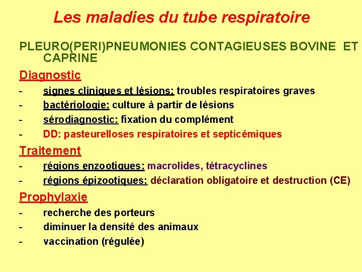 Les maladies du tube respiratoire PLEURO(PERI)PNEUMONIES CONTAGIEUSES BOVINE ET CAPRINE Diagnostic - signes cliniques