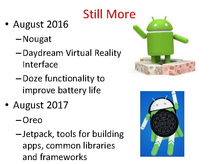  • August 2016 Still More – Nougat – Daydream Virtual Reality Interface –