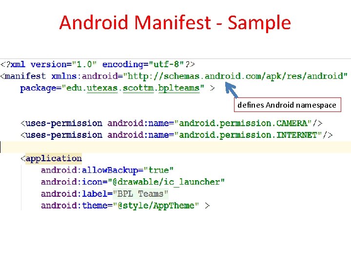 Android Manifest - Sample defines Android namespace 