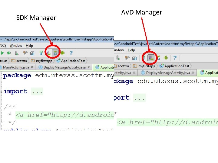 SDK Manager AVD Manager 