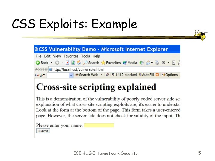 CSS Exploits: Example ECE 4112 -Internetwork Security 5 