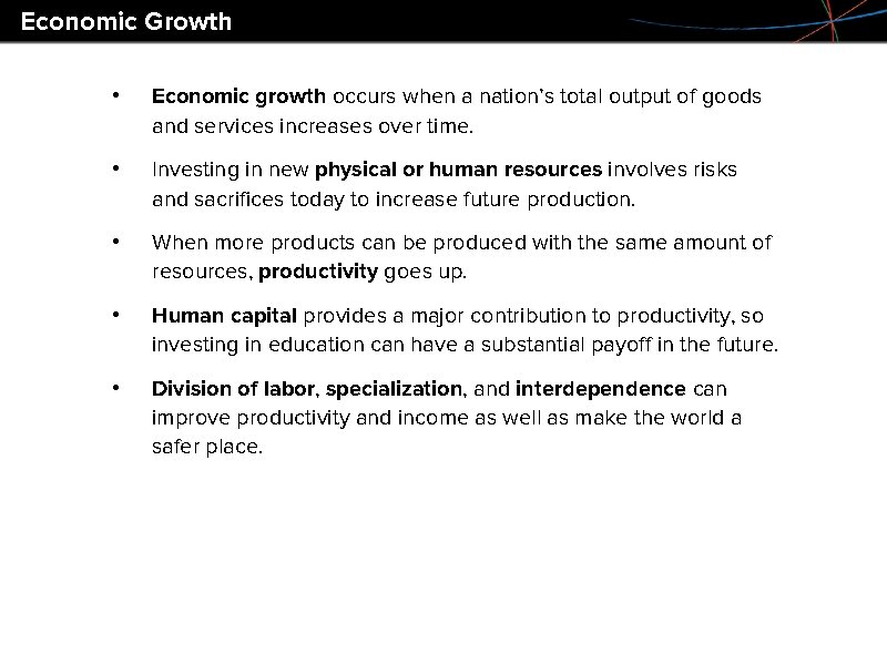 Economic Growth • Economic growth occurs when a nation’s total output of goods and Economic Growth • Economic growth occurs when a nation’s total output of goods and