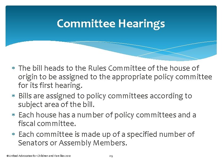 Committee Hearings The bill heads to the Rules Committee of the house of origin