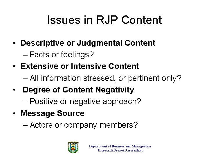 Issues in RJP Content • Descriptive or Judgmental Content – Facts or feelings? •