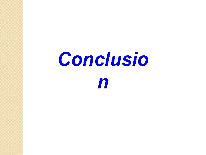 Conclusio n 