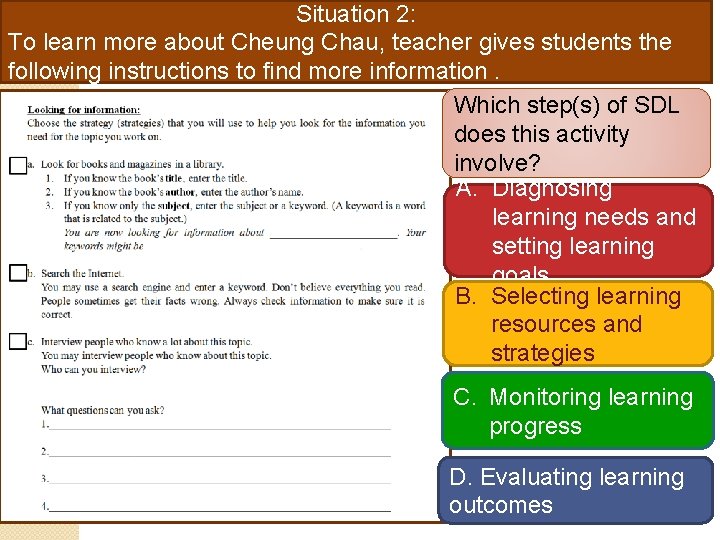 Situation 2: To learn more about Cheung Chau, teacher gives students the following instructions