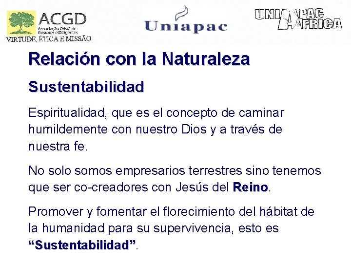 Relación con la Naturaleza Sustentabilidad Espiritualidad, que es el concepto de caminar humildemente con