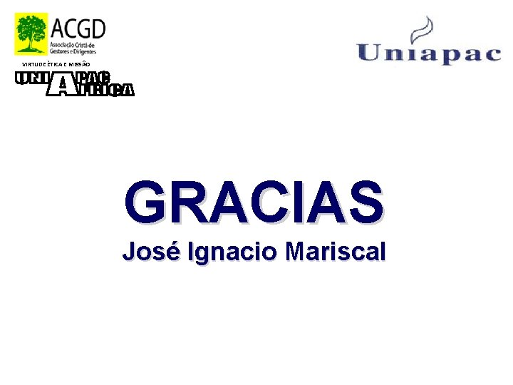 VIRTUDE ÈTICA E MISS O GRACIAS José Ignacio Mariscal 