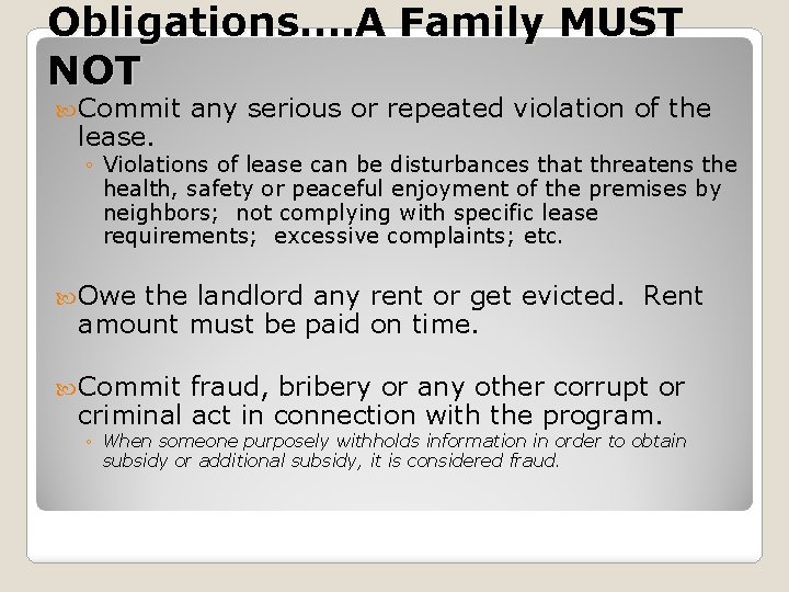 Obligations…. A Family MUST NOT Commit lease. any serious or repeated violation of the