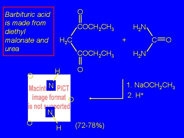Barbituric acid is made from diethyl malonate and urea O COCH 2 CH 3
