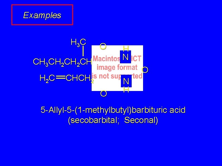 Examples H 3 C O CH 3 CH 2 CH H 2 C H
