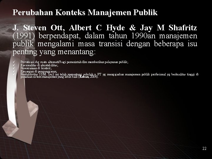 Perubahan Konteks Manajemen Publik J. Steven Ott, Albert C Hyde & Jay M Shafritz