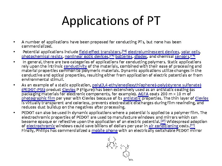 Applications of PT • • • A number of applications have been proposed for