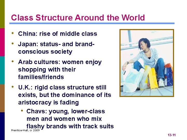 Class Structure Around the World • China: rise of middle class • Japan: status-