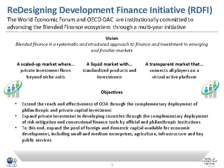 Re. Designing Development Finance Initiative (RDFI) The World Economic Forum and OECD-DAC are institutionally