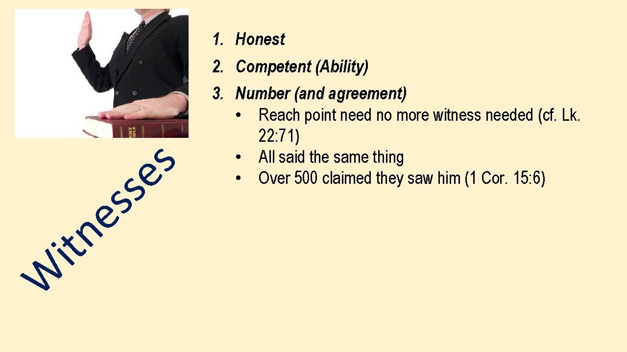 1. Honest 2. Competent (Ability) W ti e n s s s e 3.