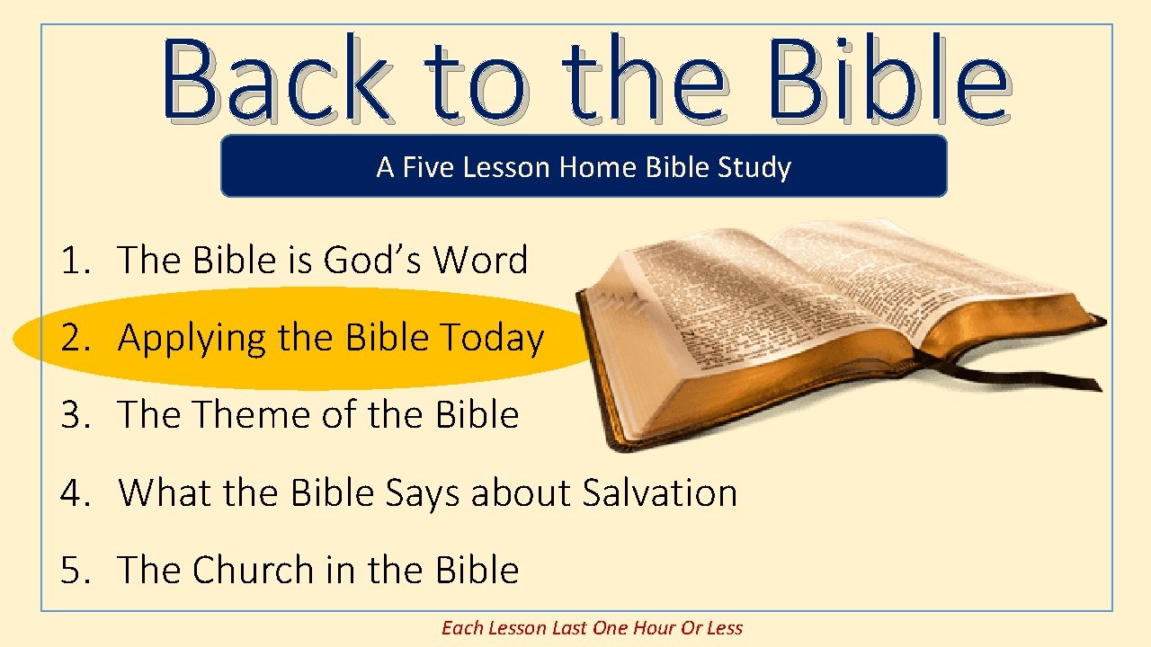 Back to the Bible A Five Lesson Home Bible Study 1. The Bible is