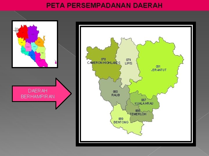 PETA PERSEMPADANAN DAERAH BERHAMPIRAN 