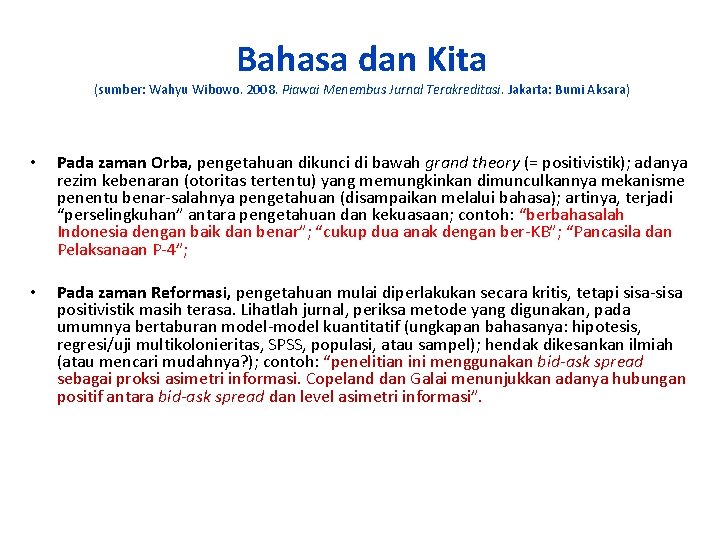 Bahasa dan Kita (sumber: Wahyu Wibowo. 2008. Piawai Menembus Jurnal Terakreditasi. Jakarta: Bumi Aksara)