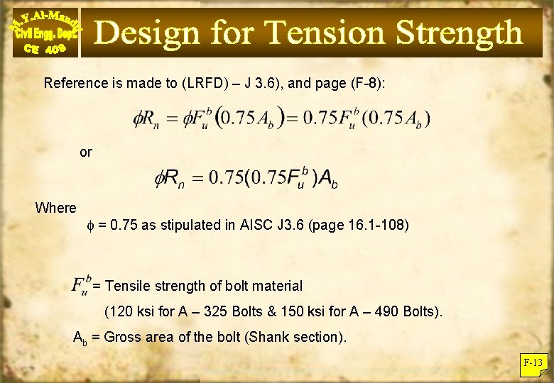 Reference is made to (LRFD) – J 3. 6), and page (F-8): or Where