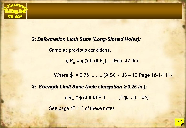 2: Deformation Limit State (Long-Slotted Holes): Same as previous conditions. Rn = (2. 0