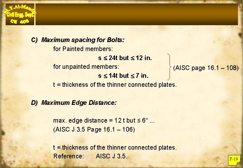 C) Maximum spacing for Bolts: for Painted members: s 24 t but 12 in.