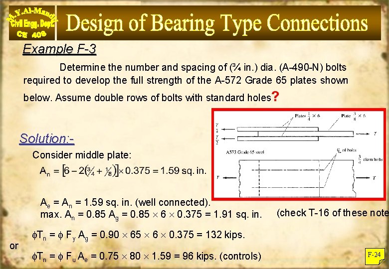 Example F-3 Determine the number and spacing of (¾ in. ) dia. (A-490 -N)