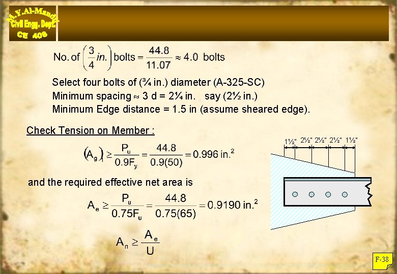 Select four bolts of (¾ in. ) diameter (A-325 -SC) Minimum spacing 3 d