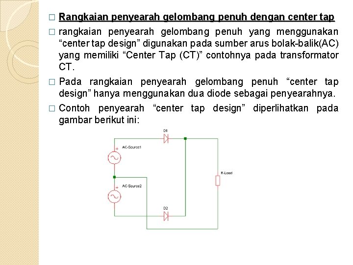 Rangkaian penyearah gelombang penuh dengan center tap � rangkaian penyearah gelombang penuh yang menggunakan