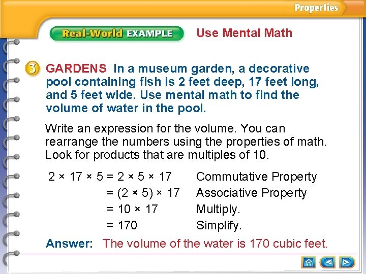 Use Mental Math GARDENS In a museum garden, a decorative pool containing fish is