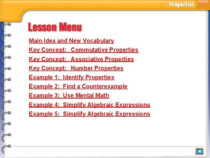 Main Idea and New Vocabulary Key Concept: Commutative Properties Key Concept: Associative Properties Key